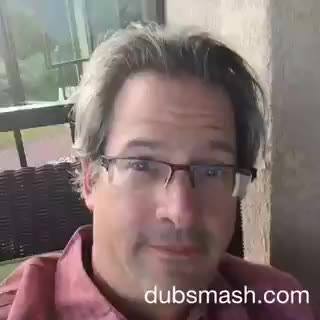 Anthony Prichard and others at Brian G. Johnson’s party made the mistake of turning me on to Dubsmash. This was my first and only take. Yeah, I got this.
